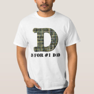 D is for ..... #1Dad with Name on Back T-Shirt