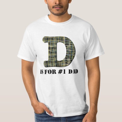 D is for  1Dad with Name on Back T_Shirt