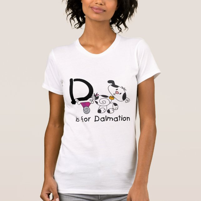 D is for Dalmation T-shirts and Gifts (Front)
