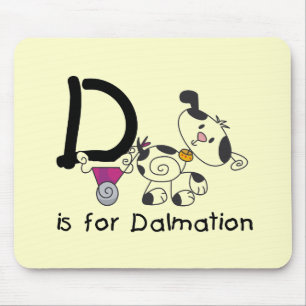 D is for Dalmation T-shirts and Gifts Mouse Pad