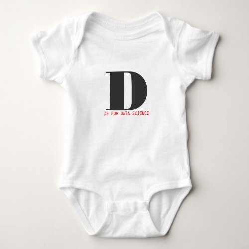 D is for data science baby bodysuit