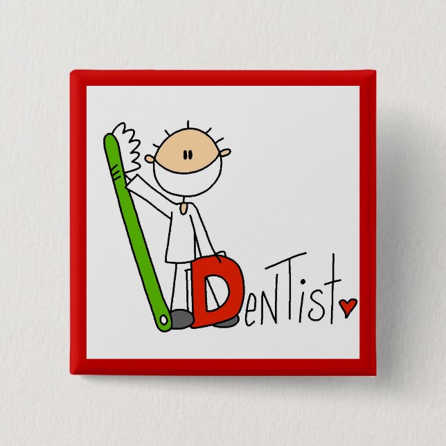 D is for Dentist Pinback Button (Front)