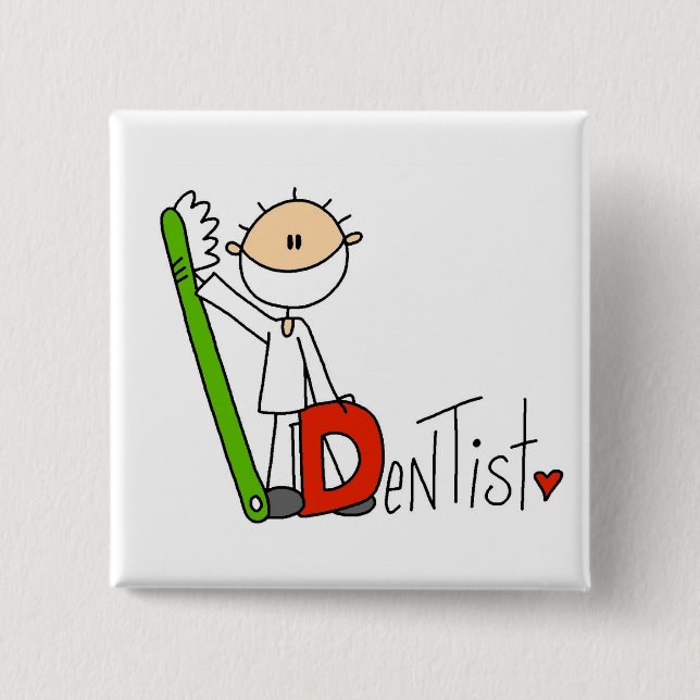 D is for Dentist Pinback Button (Front)