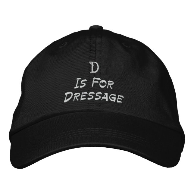 D Is For Dressage Embroidered Baseball Hat (Front)