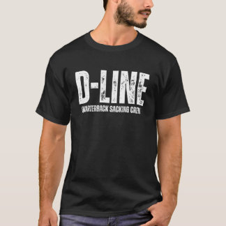 D-Line Quarterback Sacking Crew Football Defensive T-Shirt