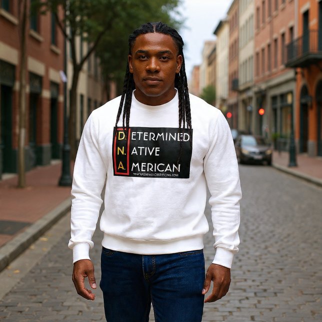 D.N.A. (RYBW) - Determined Native American Sweatshirt (Creator Uploaded)