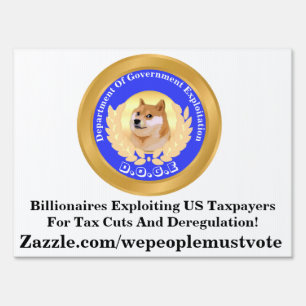 D.O.G.E. Department Of Government Exploitation Sign