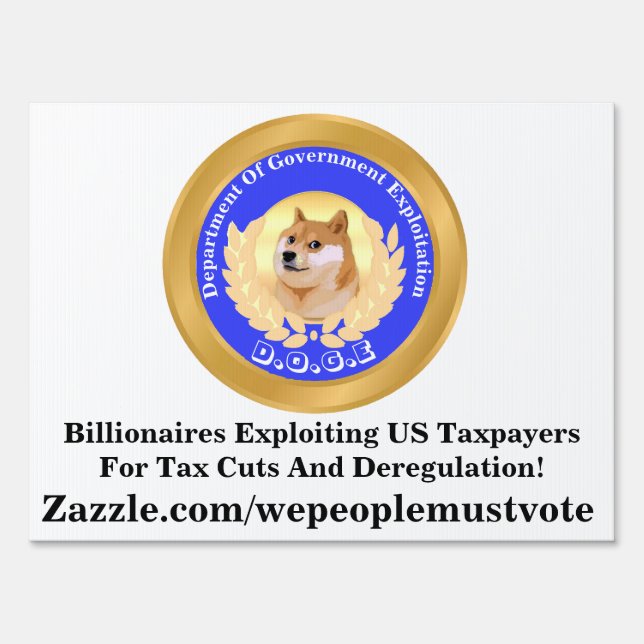 D.O.G.E. Department Of Government Exploitation Sign (Front)