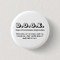 D.O.G.E. Dept. Of Gov. Exploitation.....