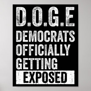 D.o.g.e Doge Democrats Offically Getting Exposed  Poster