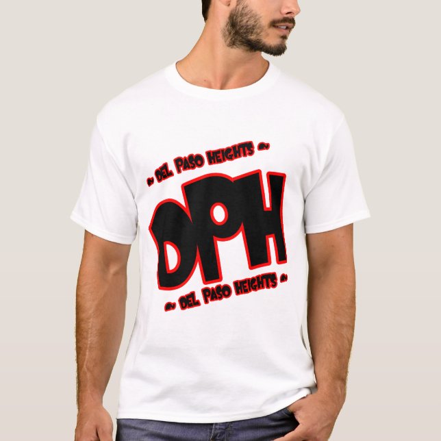 D.P.H ( Del paso Heights) T-Shirt (Front)