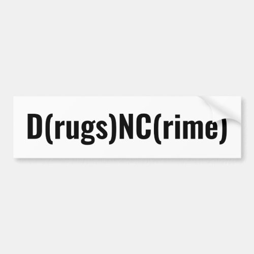 DrugsNCrime Bumper Sticker