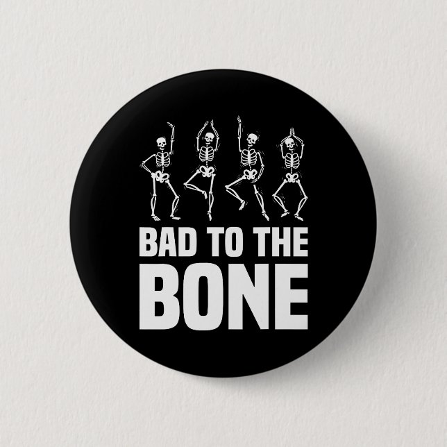 D To The Bone Skeleton Funny Halloween Skeleton  Button (Front)