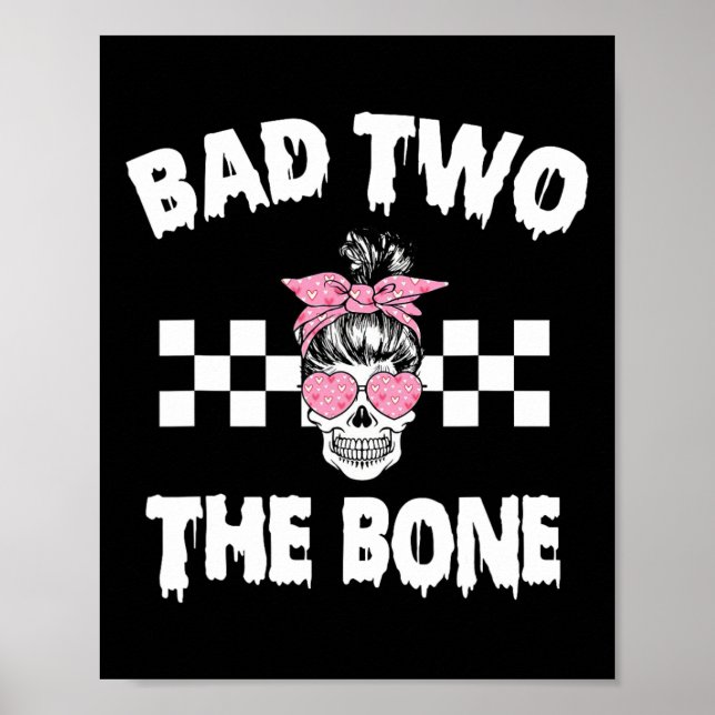 D Two The Bone Birthday 2nd Halloween 2 Years Old  Poster (Front)