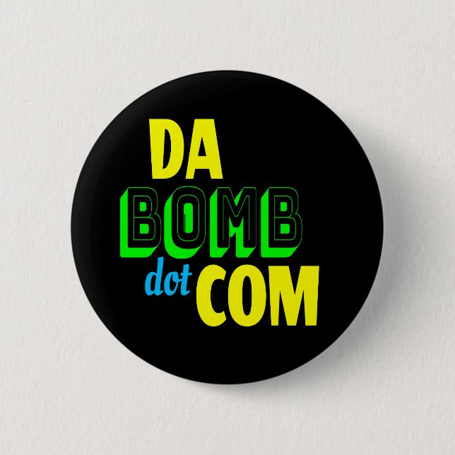 Da Bomb dot com Novelty Funny Retro 90s Button (Front)