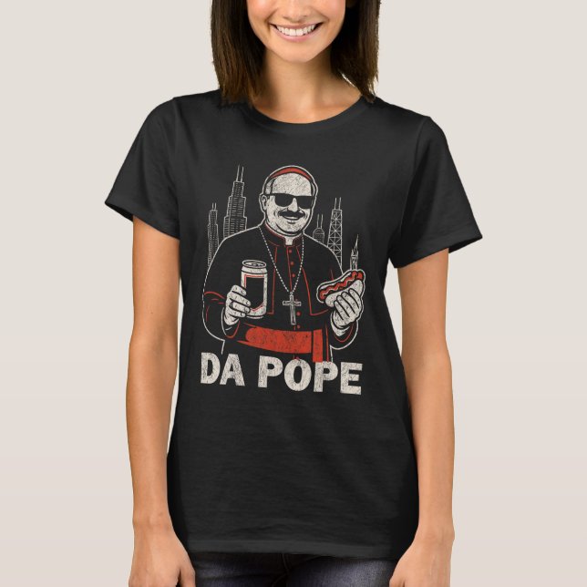 Da Pope From America Chicago Pope Leo Xiv Funny Vi T-Shirt (Front)