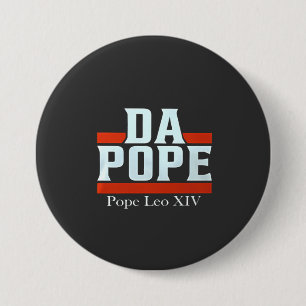 Da Pope From America Chicago Pope Leo XIV Provost  Button