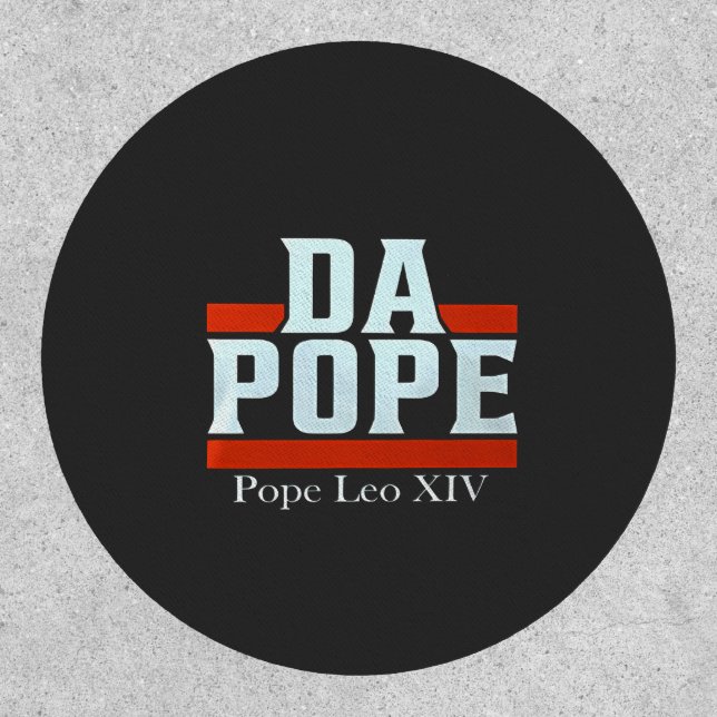 Da Pope From America Chicago Pope Leo XIV Provost  Patch (Front)