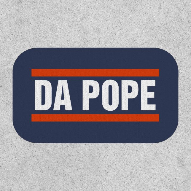 Da Pope From America Chicago Pope Leo XIV Provost Patch (Front)