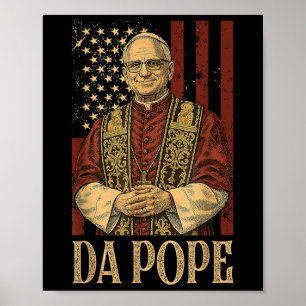Da Pope Leo Xiv New Pope Funny Humor Men Women Poster