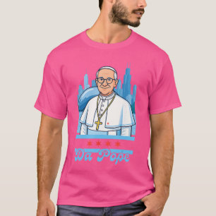Da Pope Pope Leo XIV Chicago 312 American funny T-Shirt