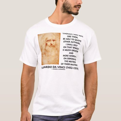 da Vinci Experience Mistress Of Masters Quote T_Shirt