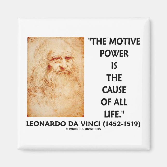 da Vinci Motive Power Is The Cause Of All Life Magnet (Front)