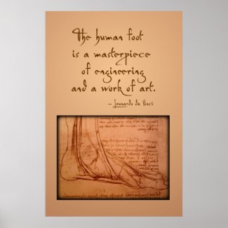 da Vinci: "The human foot is..." Posters