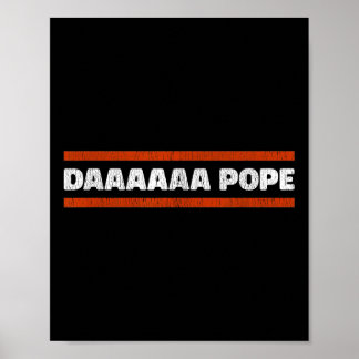 Daaaaaa Pope - Funny Habemus Papam Leo Xiv Chicago Poster