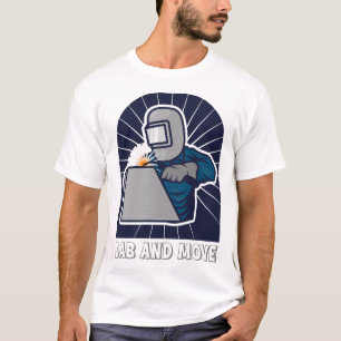 Dab and Move Funny TIG Welder Art T-Shirt