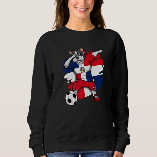 Dab French Bulldog Dominican Republic Soccer Fans  Sweatshirt