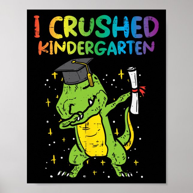 Dab I Crushed Kindergarten Last Day Graduation Boy Poster (Front)