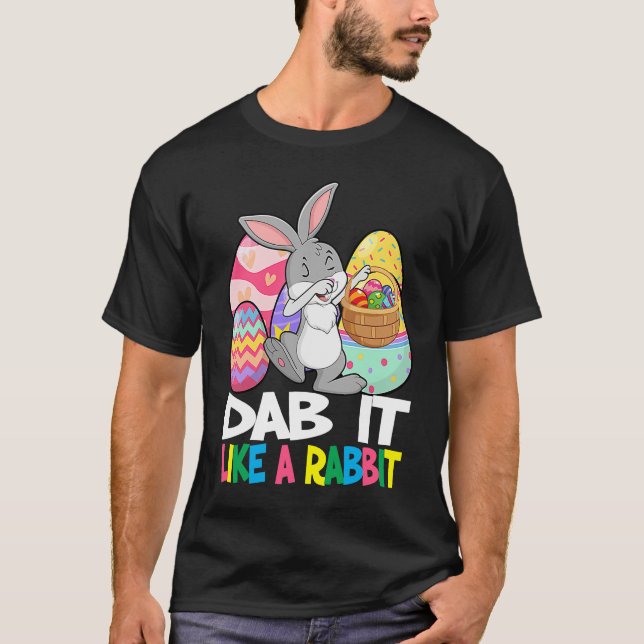 Dab It Like A Rabbit Easter Day   For Boys Girls   T-Shirt (Front)