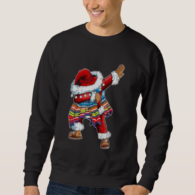 Dab Santa Claus With Mexican Poncho Is Dabbing Sweatshirt (Front)