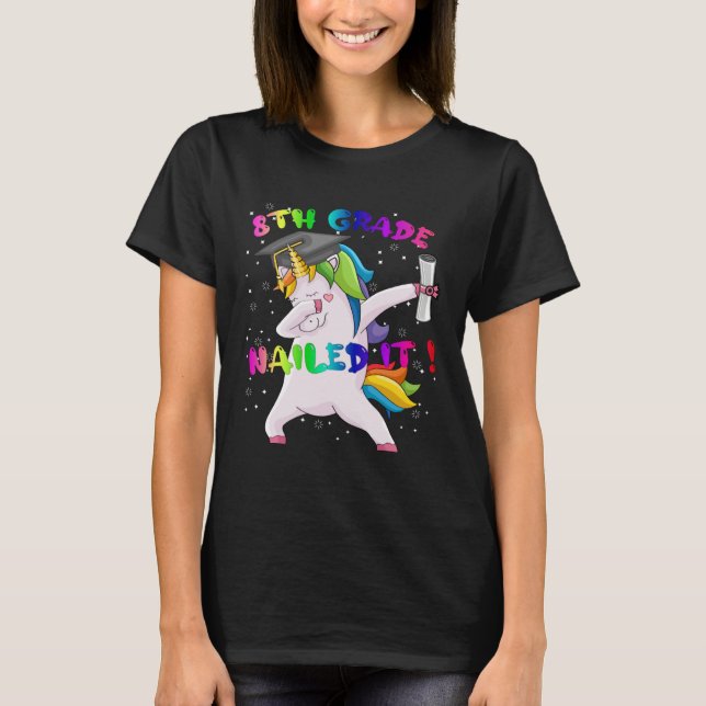 Dab Unicorn Eighth 8th Grade Graduation Cap Nailed T-Shirt (Front)