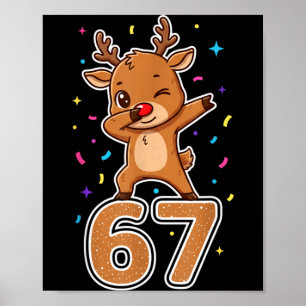 Dabbing 67 Reindeer 67 Funny Six Seven Meme Gen Z Poster