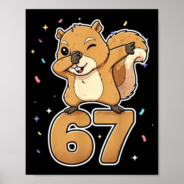 Dabbing 67 Squirrel 67 Funny Six Seven Gen Z Slang Poster (Front)
