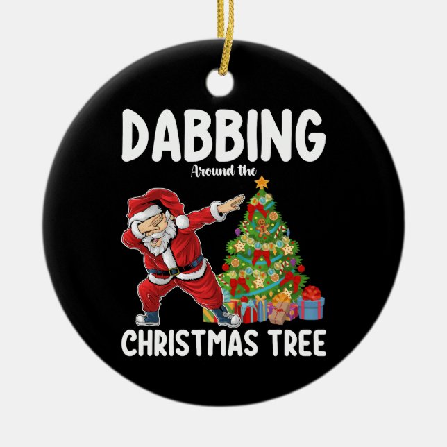 Dabbing Around the Christmas Tree Santa Holiday Ceramic Ornament (Front)