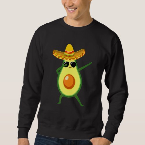 Dabbing Avocado Lets Fiesta Cinco De Mayo Mexican Sweatshirt
