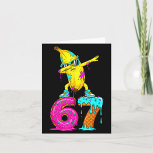 Dabbing Banana 67 Ice Cream Drip Funny Six Seven M Card