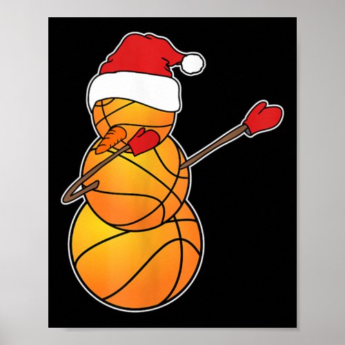 Dabbing Basketball Snowman Santa Hat Funny Christm Poster