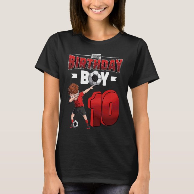 Dabbing boy 10 year old Soccer Player 10th birthda T-Shirt (Front)