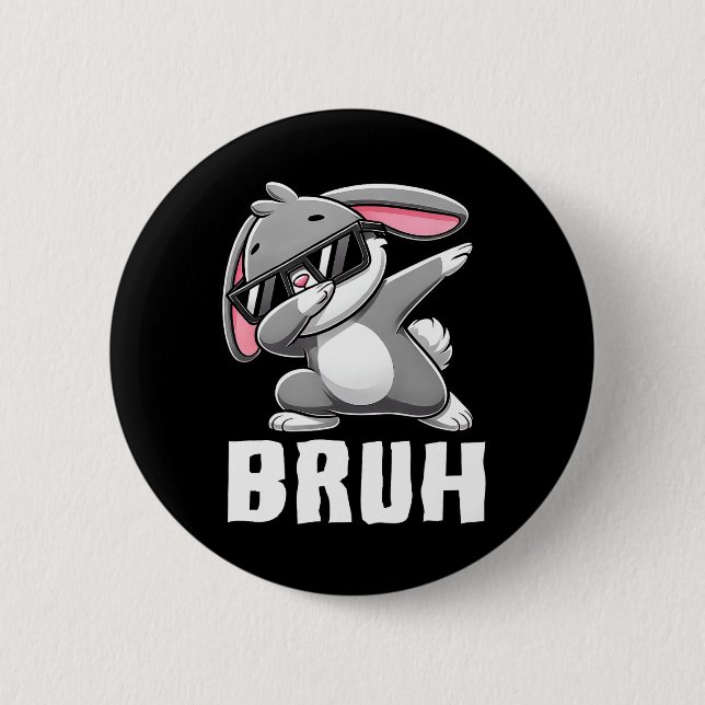 Dabbing Bunny Bruh Meme Easter Day Dab Bunny Teens Button (Front)