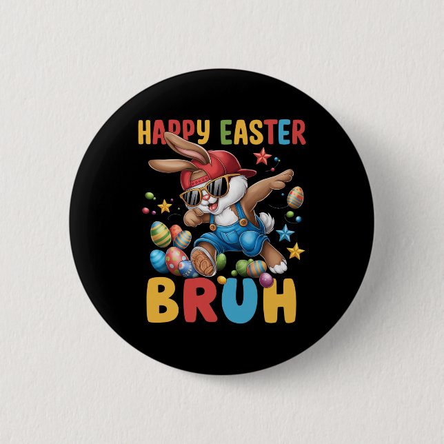 Dabbing Bunny Easter Bruh Meme Funny Saying Teens  Button (Front)