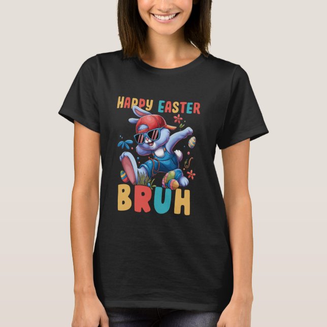 Dabbing Bunny Easter Bruh Meme Funny Saying Teens  T-Shirt (Front)