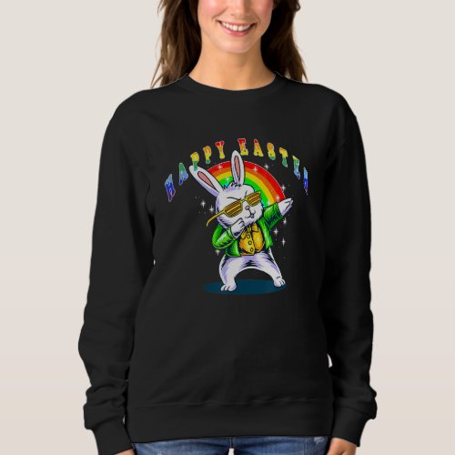 Dabbing Bunny Easter Happy Easter Day Bunny Easter Sweatshirt