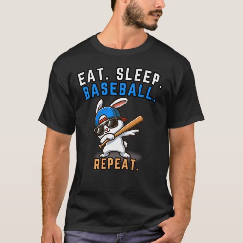 Dabbing bunny  Eat Sleep Baseball Repeat  T_Shirt