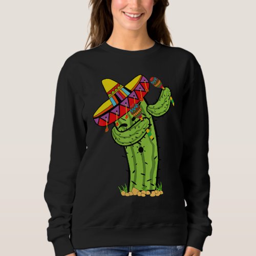 Dabbing Cactus Cinco De Mayo Kids Mens Womens Cost Sweatshirt
