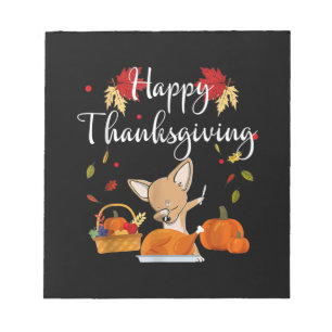Dabbing Chihuahua DogTurkey Happy Thanksgiving Notepad