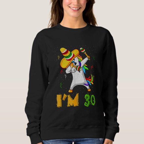 Dabbing Dab Unicorn Age 30 Years Birth Born Cinco  Sweatshirt